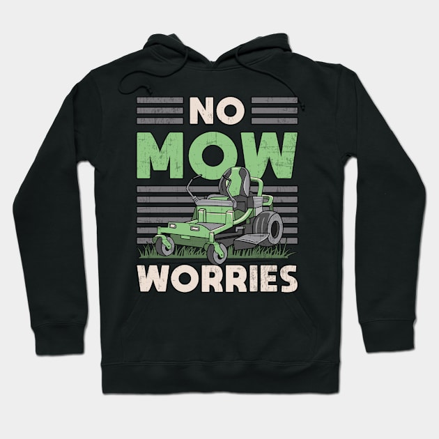 No Mow Worries Landscaping Landscaper Garden Funny Hoodie by T-Shirt.CONCEPTS